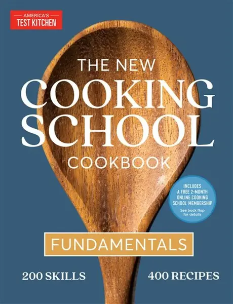 The New Cooking School Cookbook - America's Test Kitchen Kids