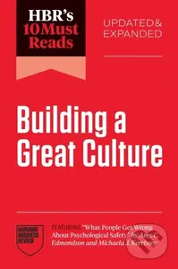 HBR's 10 Must Reads on Building a Great Culture (Updated and Expanded…