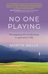 No One Playing - Martin Wells