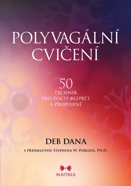 POLYVAGÁLNÍ CVIČENÍ  - Deb Dana