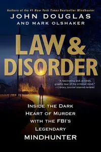 Law & Disorder - Mark Olshaker, John E. Douglas