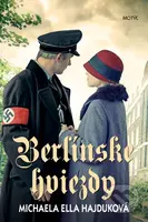 Berlínske hviezdy - Michaela Ella Hajduková - kniha z kategorie Beletrie