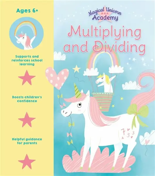 Magical Unicorn Academy: Multiplying and Dividing - Regan Lisa