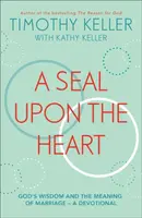 A Seal Upon the Heart - Timothy Keller
