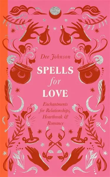 Spells for Love - Dee Johnson