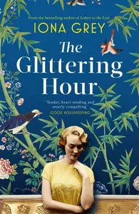 The Glittering Hour - Iona Grey