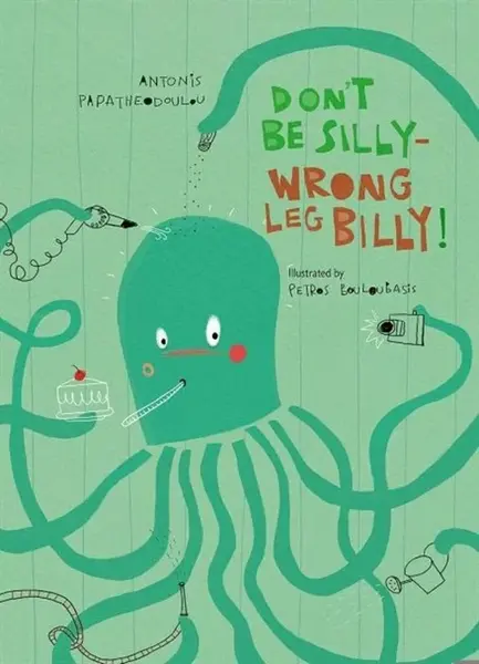 Donâ€™t Be Silly-Wrong Leg Billy! - Antonis Papatheodoulou