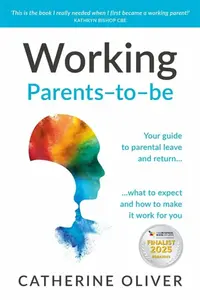 Working Parents-to-be - Catherine Oliver