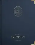 A Guide to London: by Seasons - Angus Forrester
