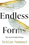 Endless Forms - Seirian Sumner