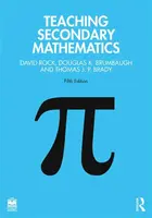 Teaching Secondary Mathematics - David Rock, Thomas J. P. Brady, Douglas K.  Brumbaugh