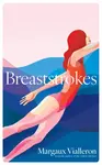 Breaststrokes - Margaux Vialleron