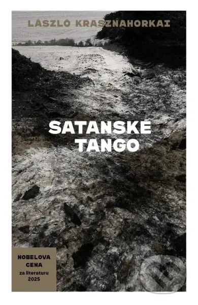 Satanské tango - László Krasznahorkai - kniha z kategorie Společenská beletrie