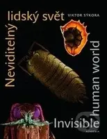 Neviditelný lidský svět - Invisible human world - Viktor Sýkora - kniha z kategorie Odborné a naučné