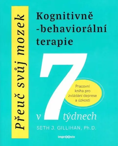 Přeuč svůj mozek - Seth J. Gillihan