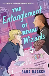 Entanglement of Rival Wizards - Sara Raaschová