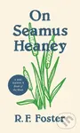 On Seamus Heaney - Roy Foster