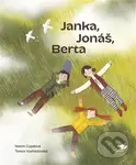 Janka, Jonáš, Berta - Noemi Cupalová