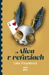 Alica v reťaziach - Lina Franková