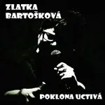 Zlatka Bartošková – Poklona uctivá