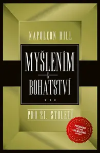 Myšlením k bohatství pro 21. století (poškozené) - Napoleon Hill