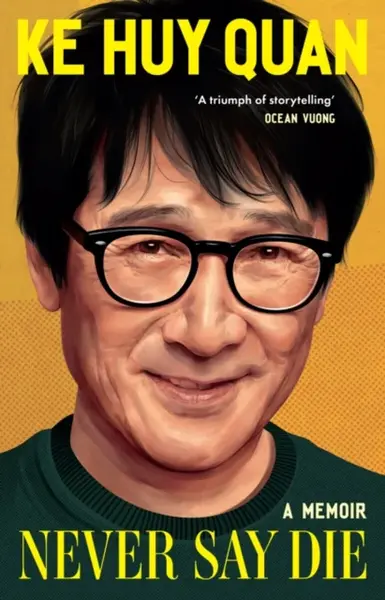 Never Say Die - Ke Huy Quan