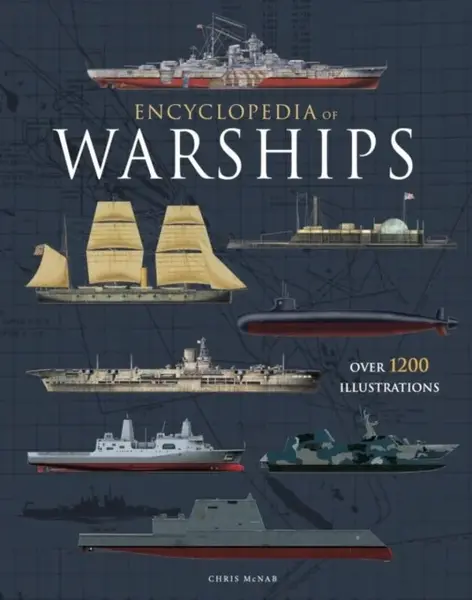Encyclopedia of Warships - Chris McNab
