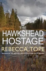 The Hawkshead Hostage - Rebecca Tope