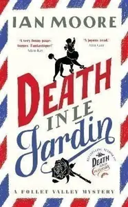 Death in le Jardin - Moore Ian
