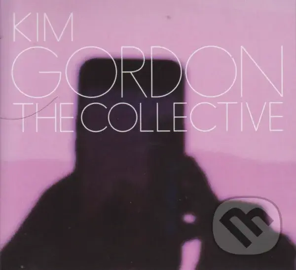 Kim Gordon: The Collective