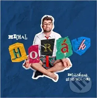 Michal Horák: Ideální čas se nezbláznit