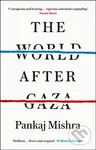 The World After Gaza - Pankaj Mishra