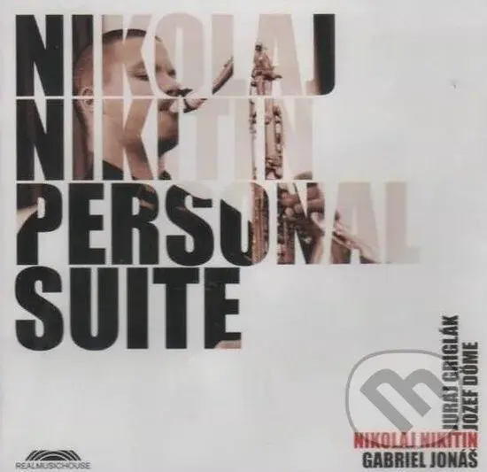 Nikolaj Nikitin : Personal suite