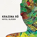 Krajina Ró: Hotel Blázen
