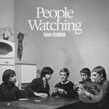 Sam Fender:  People Watching