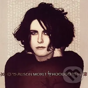 Alison Moyet:  Hoodoo