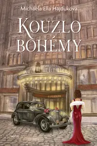 Kouzlo bohémy - Michaela Ella Hajduková