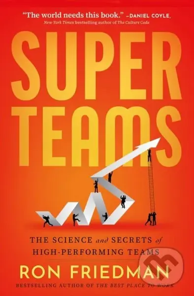 Superteams (The Science and Secrets of High-Performing Teams) - Friedman Ron