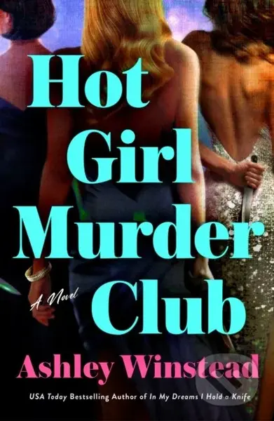 Hot Girl Murder Club (A Novel) - Ashley Winstead