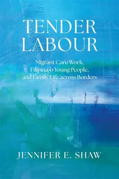Tender Labour - Jennifer E. Shaw