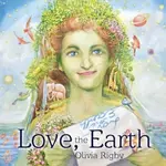 Love, The Earth - Olivia Rigby