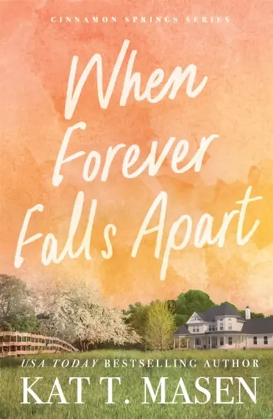 When Forever Falls Apart - Kat T. Masen