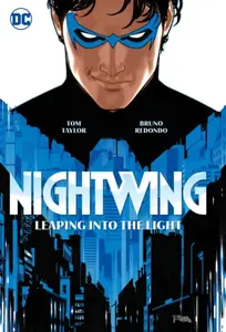 Nightwing Vol. 1: Leaping into the Light - Tom Taylor, Bruno Redondo