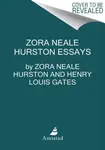 You Don't Know Us Negroes and Other Essays - Zora Neale Hurston, Genevieve West, Jr. Henry Louis Gates