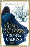 The Sign of the Gallows - Susanna Calkins