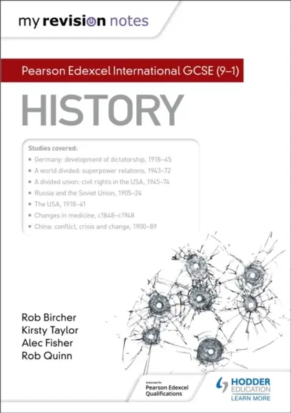 My Revision Notes: Pearson Edexcel International GCSE (9â€“1) History - Rob Bircher, Kirsty Taylor, Alec Fisher, Rob Quinn