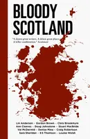 Bloody Scotland - Stuart MacBride, Val McDermidová, Ann Cleevesová, Denise Mina, Chris Brookmyre, Anderson Lin, Sara Sheridan, Doug Johnstone, Gordon 