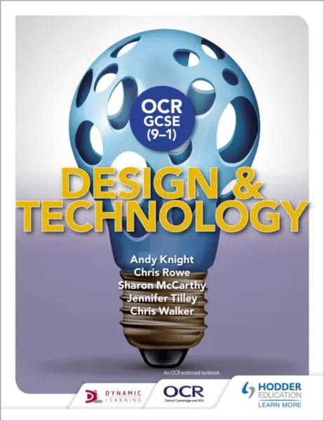 OCR GCSE (9-1) Design and Technology - Andy Knight, Jennifer Tilley, Chris Walker, Sharon McCarthy, Chris Rowe
