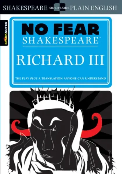 Richard III - William Shakespeare, Sparknotes