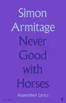 Never Good with Horses - Armitage Simon